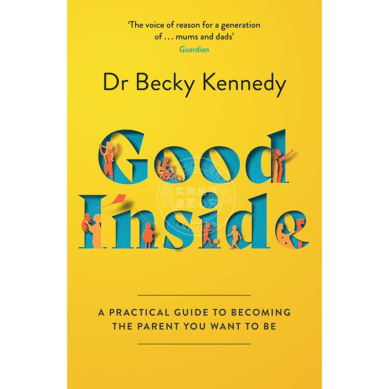 预售 Good Inside 英文原版 看见孩子 洞察 共情与联结 贝姬肯尼迪 育儿书籍 Becky Kennedy 书籍/杂志/报纸 科学技术类原版书 原图主图