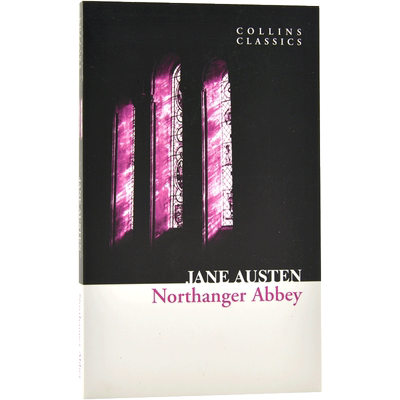 现货 诺桑觉寺 英文原版 Northanger Abbey 简·奥斯丁长篇小说 经典文学作品 柯林斯经典系列