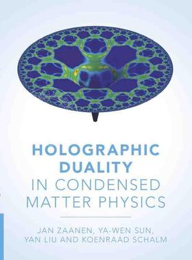 【预售 按需印刷】 Holographic Duality in Condensed Matter Physics