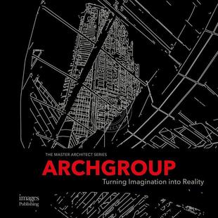 Archgroup International:将想象变为现实 建筑设计 英文原版 Archgroup International: Turning Imagination into Reality