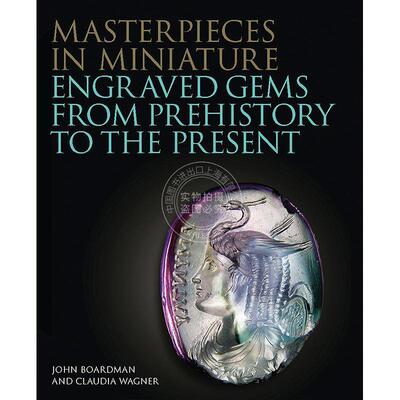 微型杰作：从史前到现代的雕刻宝石 英文原版 艺术画册Masterpieces in Miniature: Engraved Gems from Prehistory to the Presen