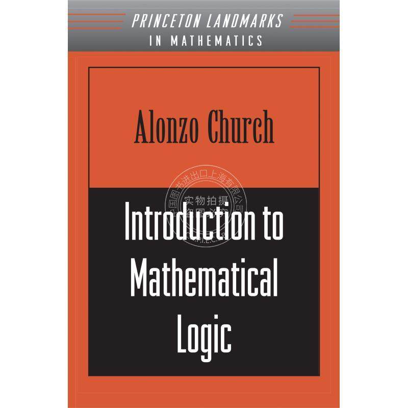 【预售 按需印刷】 Introduction to Mathematical Logic (PMS-13)  Volume 13数理逻辑导论 英文原版普林斯顿