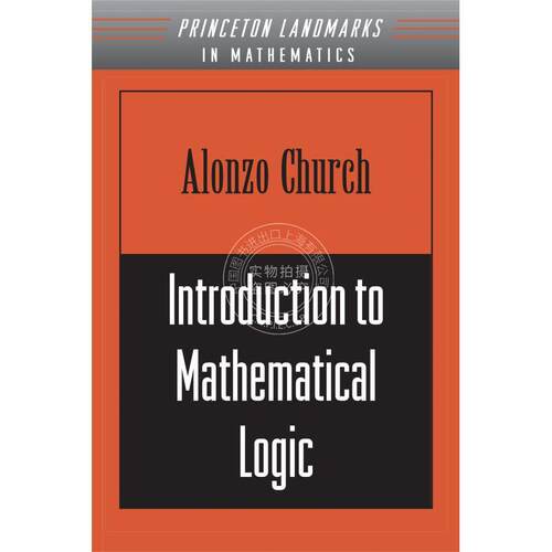 【预售 按需印刷】 Introduction to Mathematical Logic (PMS-13)  Volume 13数理逻辑导论 英文原版普林斯顿