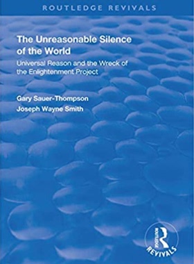 预售 按需印刷 The Unreasonable Silence of the World