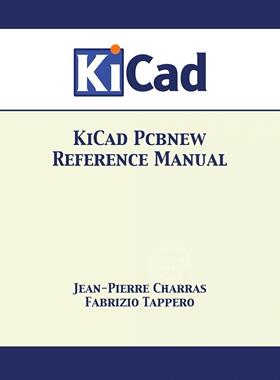 预售 按需印刷 KiCad Pcbnew Reference Manual