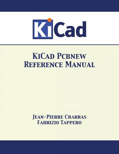 预售 按需印刷 KiCad Pcbnew Reference Manual