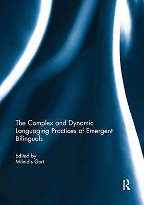 预售 按需印刷 The Complex and Dynamic Languaging Practices of Emergent Bilinguals