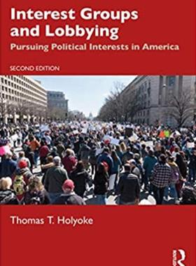 【预售 按需印刷】 Interest Groups and Lobbying