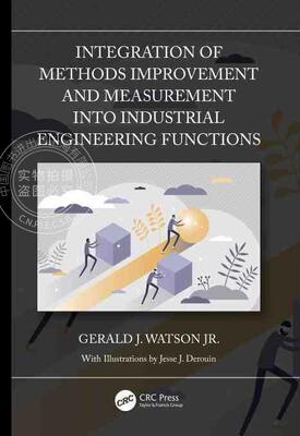 【预售 按需印刷】 Integration of Methods Improvement and Measurement into Industrial Engineering Functions