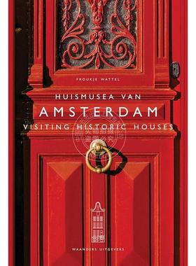 游览阿姆斯特丹的历史建筑 荷兰语原版 艺术画册 Visiting Historic Houses in Amsterdam