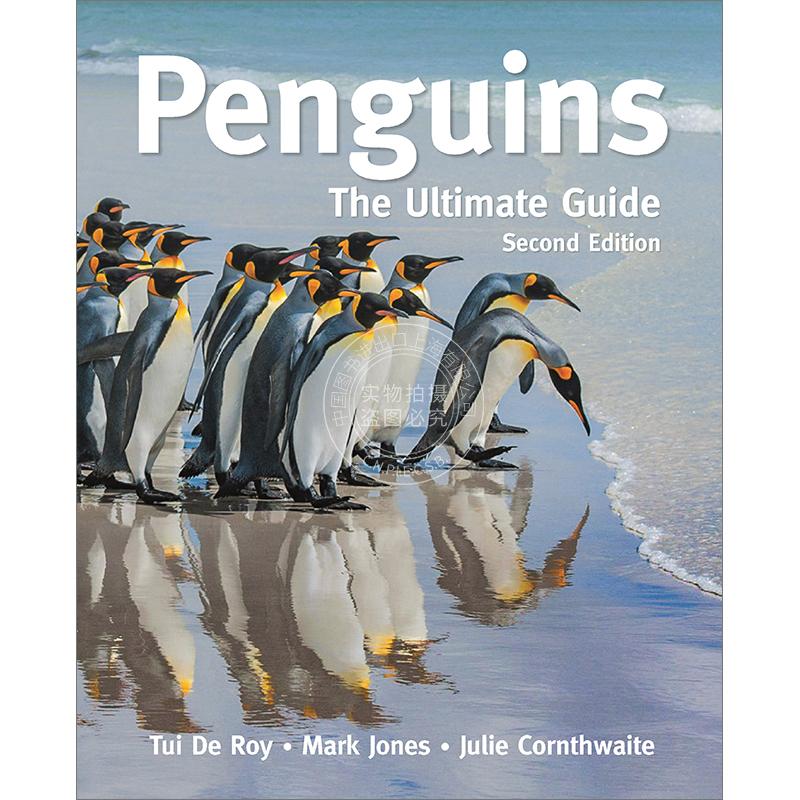 企鹅指南第二版 Tui De Roy英文原版 Penguins: The Ultimate Guide Second Edition