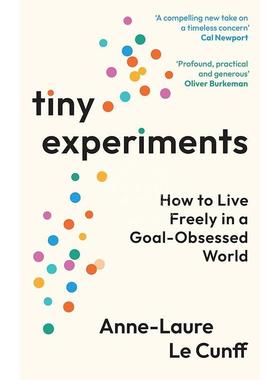 预售 微小实验：如何在目标至上的世界中自由生活 Anne Laure Le Cunff 英文原版 Tiny Experiments