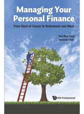 按需印刷 管理你的个人财务:从职业生涯开始到退休后MANAGING YOUR PERSONAL FINANCE: FROM START OF CAREER TO RETIREMENT AND