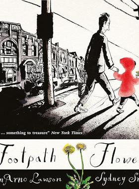 现货 小径上的花朵 儿童绘本故事书 JonArno Lawson 英文原版 Footpath Flowers 2-6岁