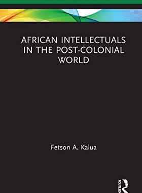预售 按需印刷 African Intellectuals in the Post colonial World