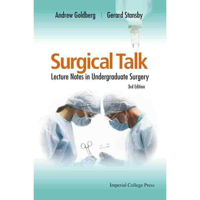 【预售 按需印刷】 外科手术:大学外科讲义(第三版)SURGICAL TALK: LECTURE NOTES IN UNDERGRADUATE SURGERY (3RD EDITION)