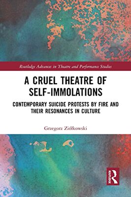预售 按需印刷 A Cruel Theatre of Self Immolations