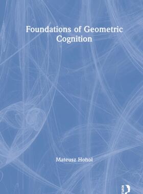 预售 按需印刷 Foundations of Geometric Cognition