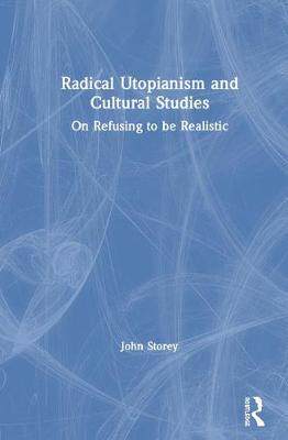 预售 按需印刷 Radical Utopianism and Cultural Studies