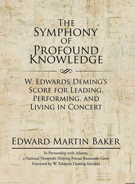 预售 按需印刷 The Symphony of Profound Knowledge 高深知识的交响乐 Edward Martin Baker 英文原版