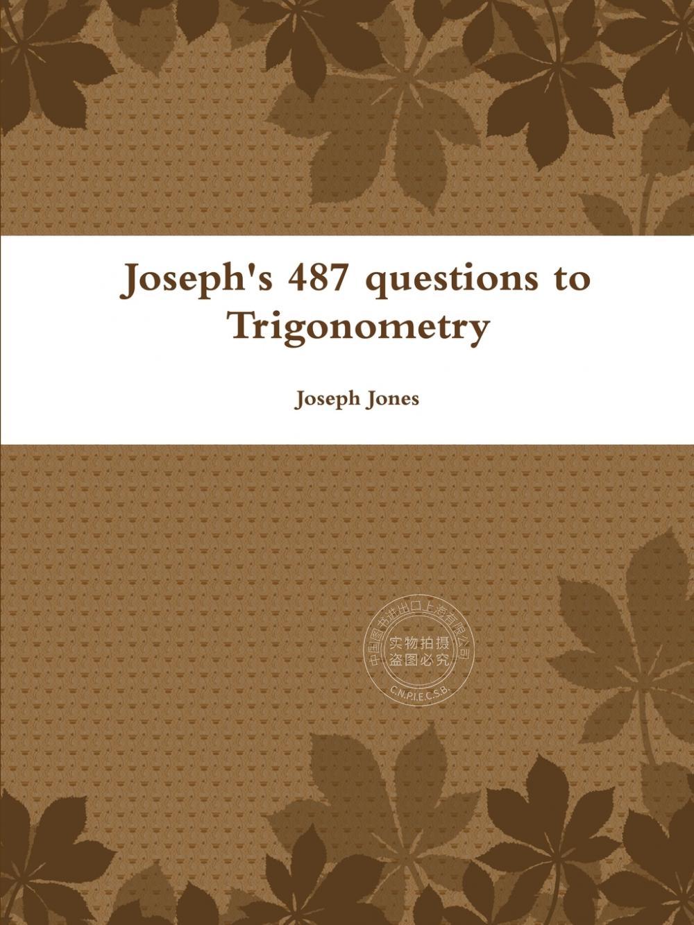 预售 按需印刷 Joseph s 487 Questions to Trigonometry