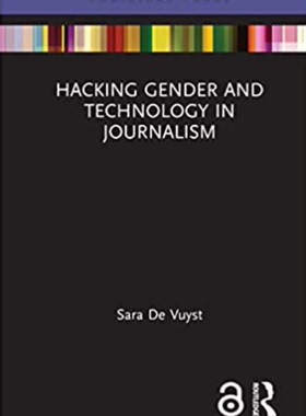 预售 按需印刷 Hacking Gender and Technology in Journalism