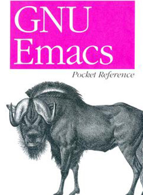 现货 按需印刷 GNU Emacs Pocket Reference: Unix Text Processing