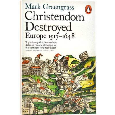 现货 企鹅欧洲史5 基督教欧洲的巨变 1517—1648 英文原版 Christendom Destroyed