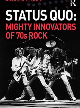 预售 按需印刷 Status Quo: Mighty Innovators of 70s Rock