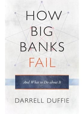 【预售 按需印刷】 How Big Banks Fail and What to Do about It各大银行是如何失败的及该怎么办 英文原版普林斯顿