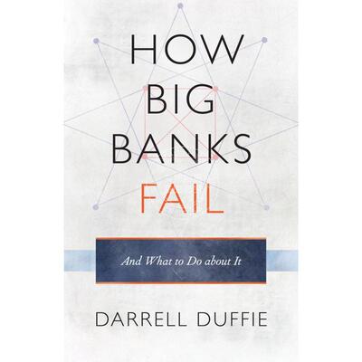 【预售 按需印刷】 How Big Banks Fail and What to Do about It各大银行是如何失败的及该怎么办 英文原版普林斯顿