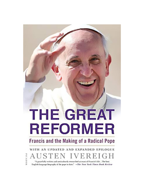 现货 英文原版 伟大的改革家：方济各与激进教皇的形成 The Great Reformer