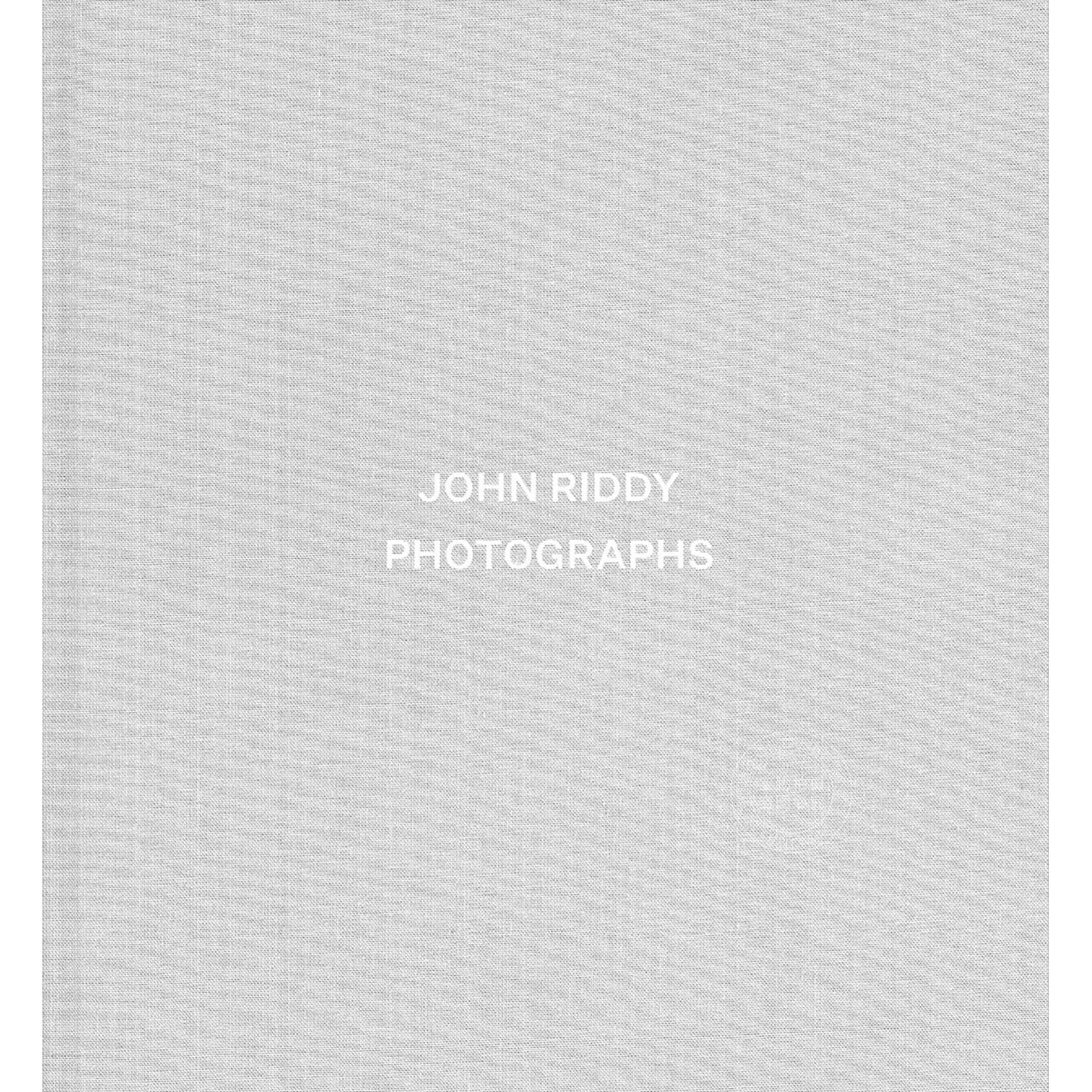 约翰?里迪:摄影集 摄影大师作品集 Steidl出版社 英文原版 John Riddy: Photographs 精装