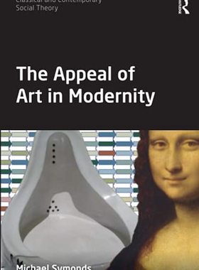 预售 按需印刷 The Appeal of Art in Modernity