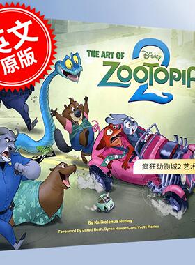 现货 疯狂动物城2 迪士尼电影艺术设定集 英文原版 Disney The Art of Zootopia 2