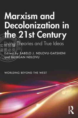 【预售 按需印刷】 Marxism and Decolonization in the 21st Century