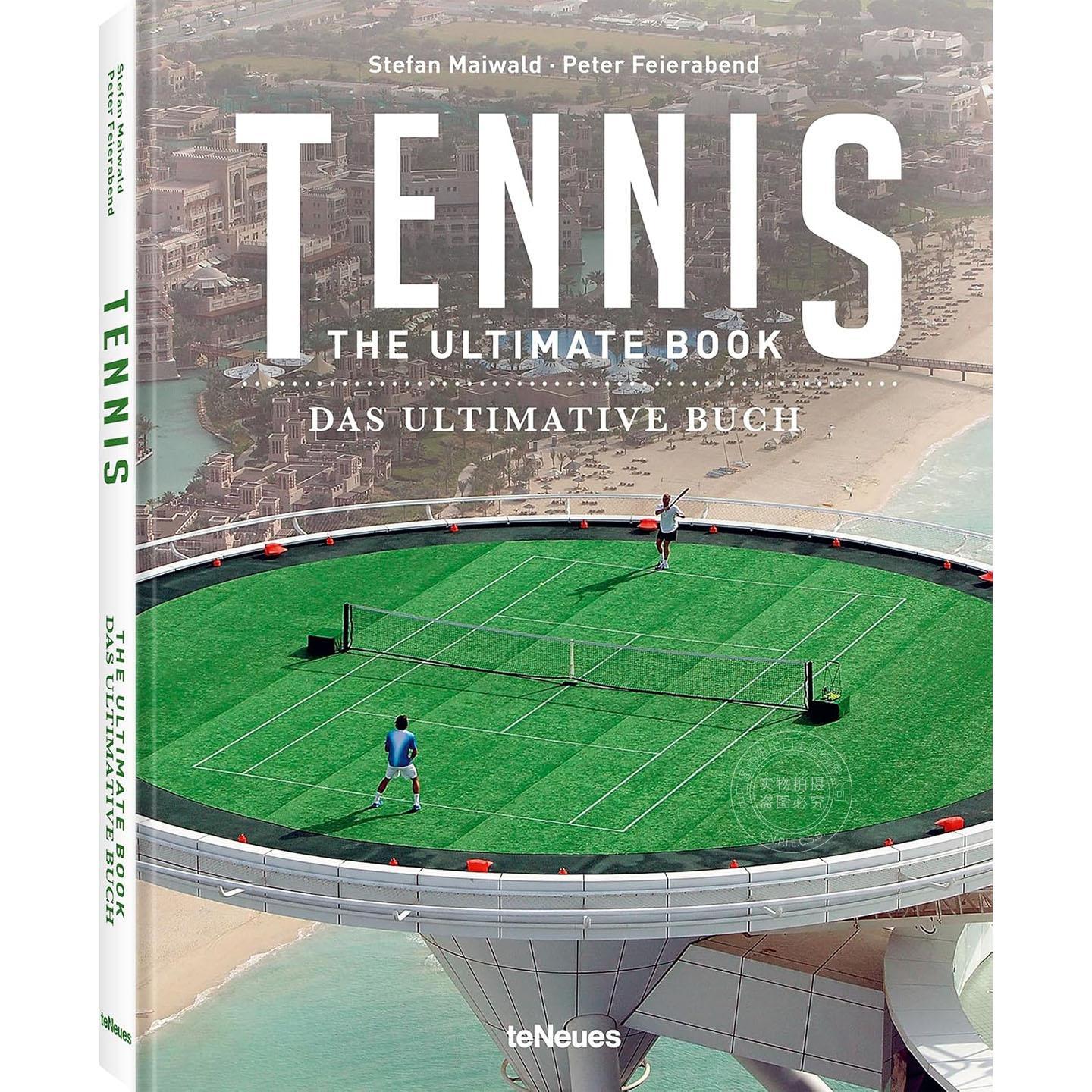 网球 终极书籍 网球运动历史明星介绍 Stefan Maiwald 英文原版 Tennis: The Ultimate Book 精装