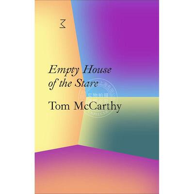 汤姆?麦卡锡 凝视的空屋 艺术理论 英文原版 Tom McCarthy: Empty House of the Stare