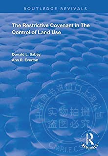 预售 按需印刷 The Restrictive Covenant in the Control of Land Use