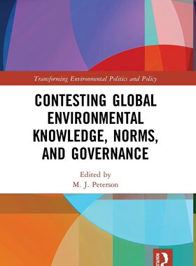 预售 按需印刷 Contesting Global Environmental Knowledge, Norms and Governance