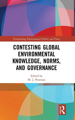 预售 按需印刷 Contesting Global Environmental Knowledge, Norms and Governance