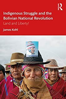 预售 按需印刷 Indigenous Struggle and the Bolivian National Revolution