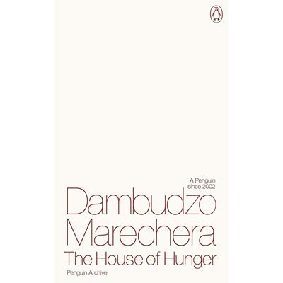 饥饿之屋 丹布佐·马雷切拉 Dambudzo Marechera 90周年企鹅档案系列 英文原版 The House of Hunger