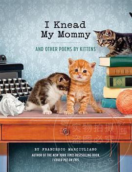 现货 原版包邮/I Knead My Mommy And Other Poems by Kittens/
