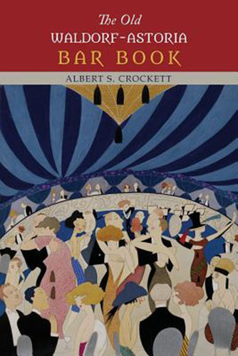预售 按需印刷 The Old Waldorf-Astoria Bar Book