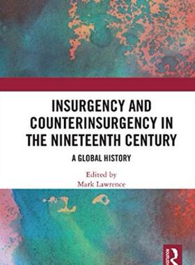 预售 按需印刷 Insurgency and Counterinsurgency in the Nineteenth Century