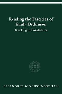 【预售 按需印刷】 Reading the Fascicles of Emily Dickinson