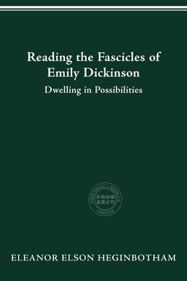 【预售 按需印刷】 Reading the Fascicles of Emily Dickinson