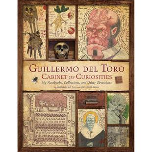 现货 吉尔莫・德尔・托罗奇物珍藏室：我的笔记本、收藏与其他痴迷 英文原版 Guillermo del Toro: Cabinet of Curiosities