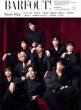 进口日文 BARFOUT! バァフアウト! 2024年3月号 MARCH 2024 VOLUME 342 Snow Man 斋藤飞鸟